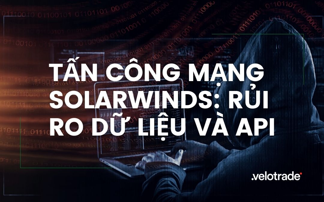 The Solarwinds Cyberattack: API and Data Risks with a hacker hacking through a laptop in the background.
