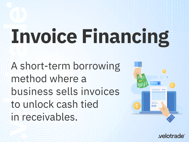 What is Invoice Financing?